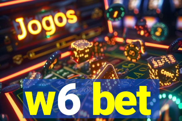 w6 bet